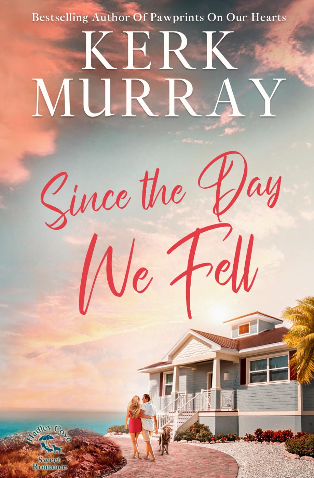 Since the Day We Fell (Hadley Cove Sweet Romance)