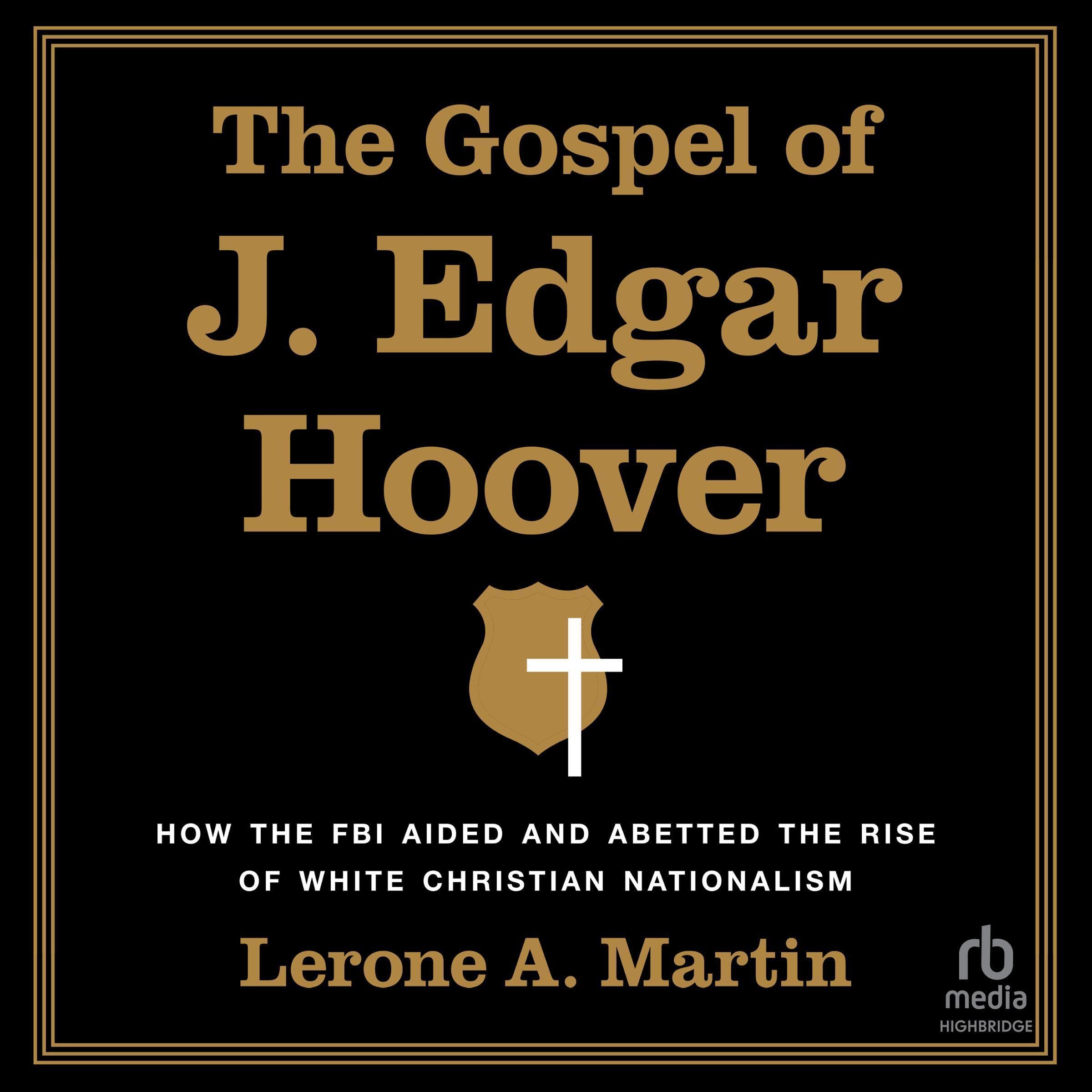 The Gospel of J. Edgar Hoover
