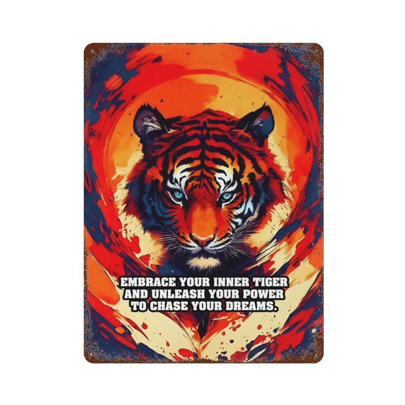 Tiger Motivational Quote Rusty Metal Tin Sign 15.7"x11.8", Classic Wall Plaque for Pub, Kitchen And Man Cave Decor
