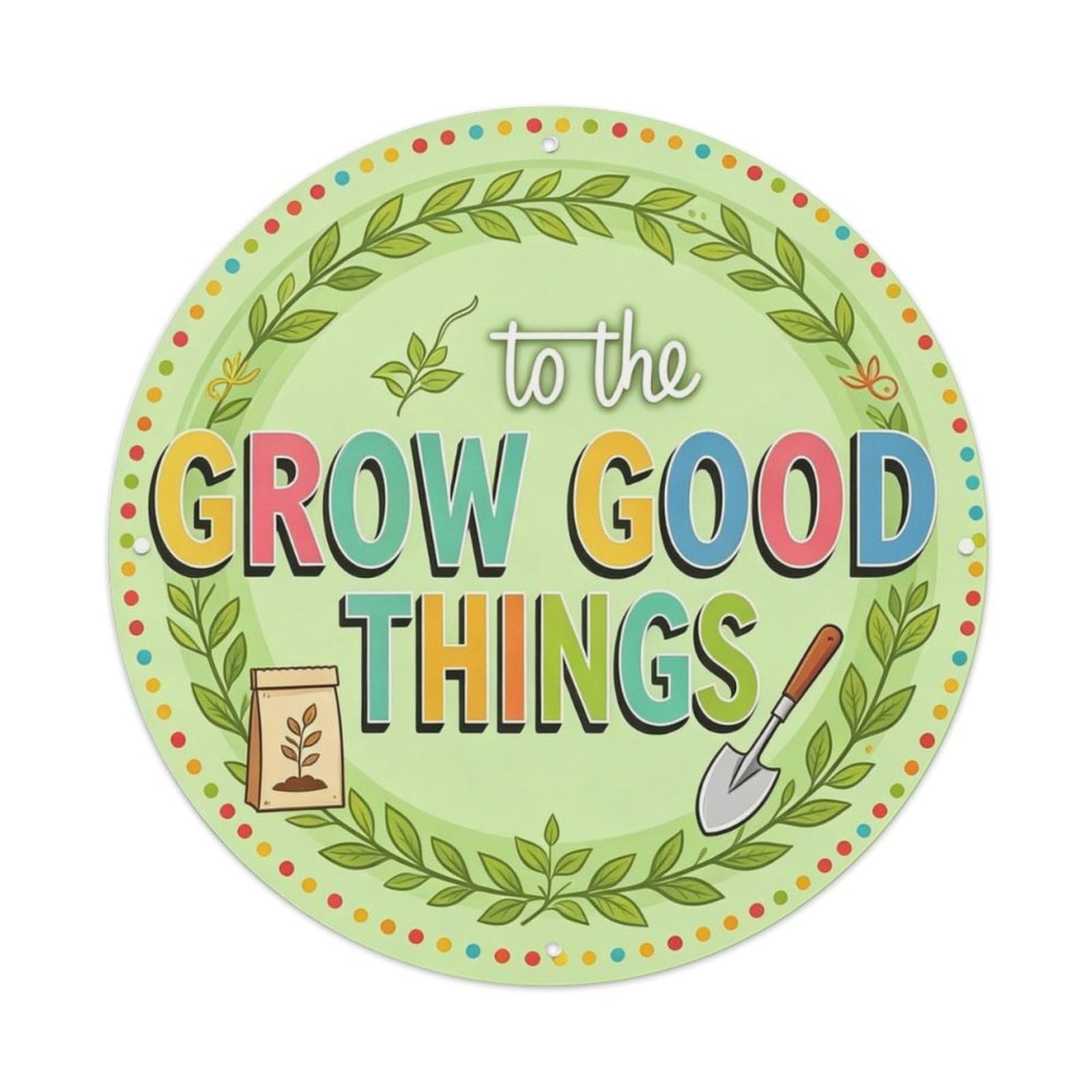 Greenhouse Grow Good Things Metal Tin Sign Plaque