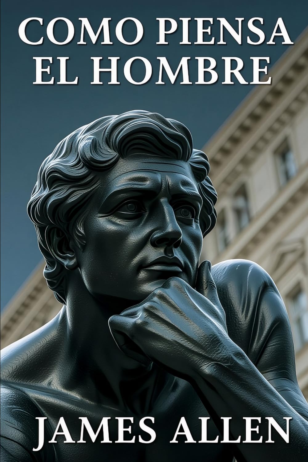 COMO PIENSA EL HOMBRE