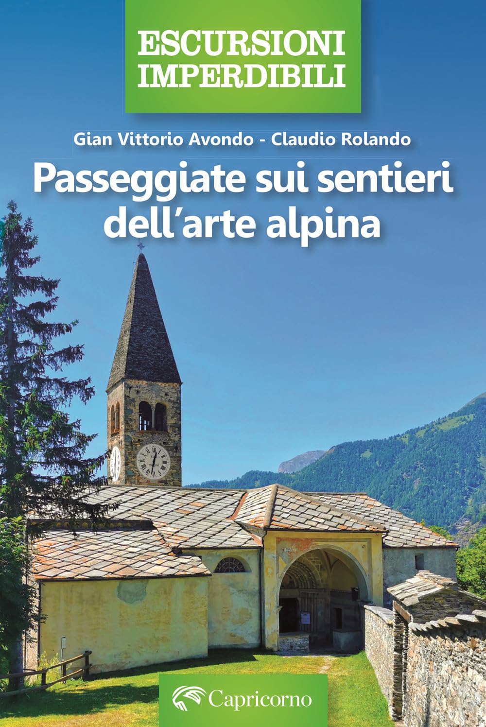 Passeggiate Sui Sentieri Dell'arte Alpina - 4