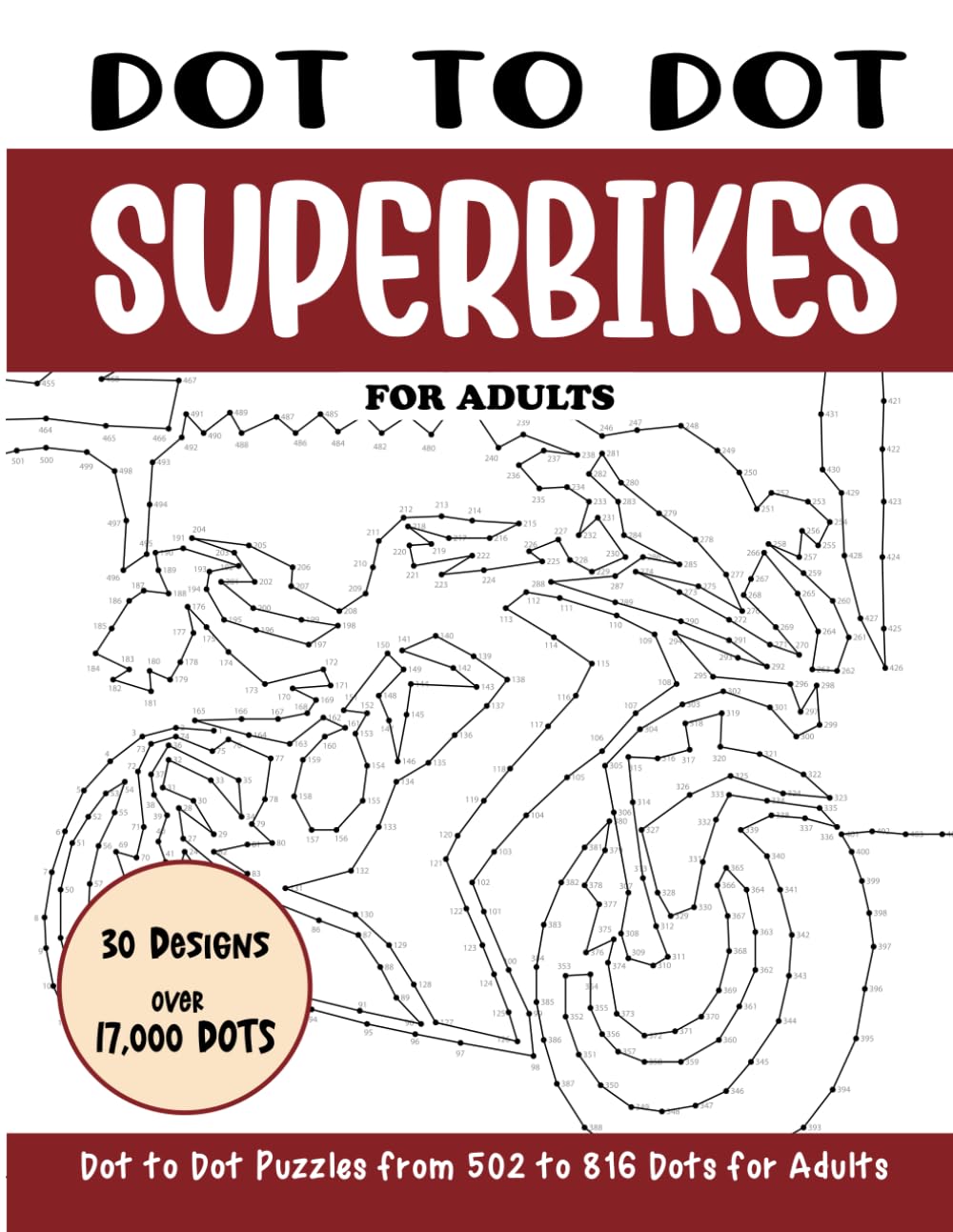 Dot to Dot Superbikes for Adults: Superbikes Connect the Dots Book for Adults (Over 17000 dots) (Dot to Dot Books for Adults)