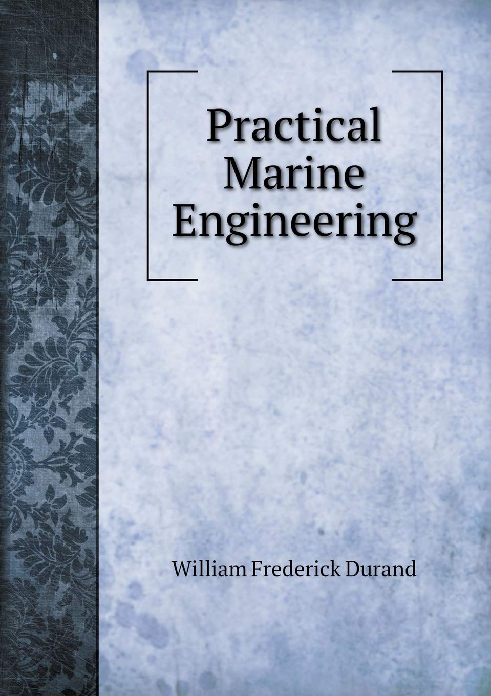 Practical Marine Engineering