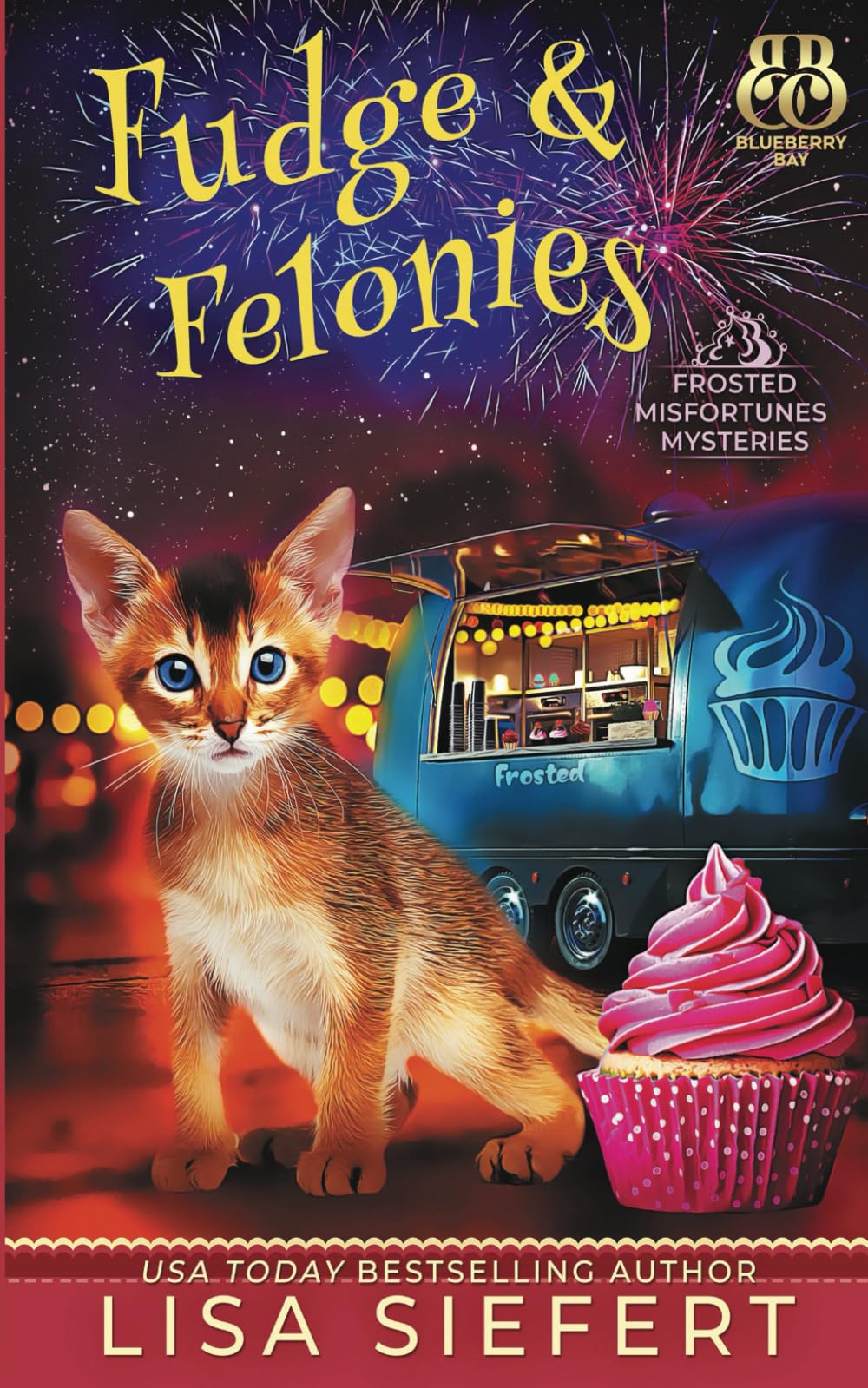 Fudge and Felonies (Frosted Misfortunes Mysteries)