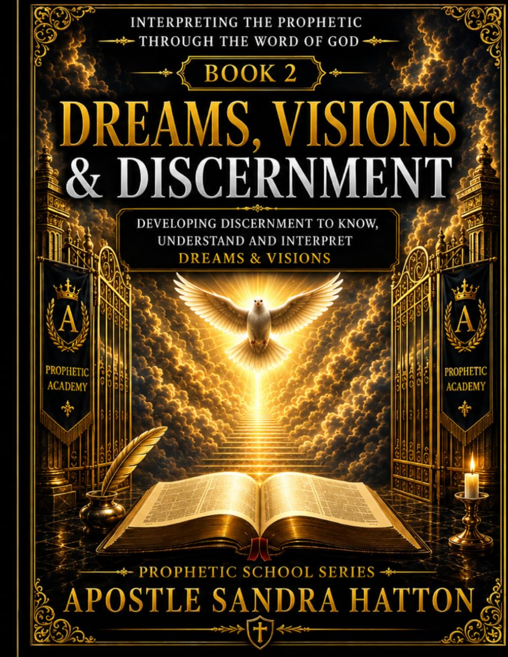 Dreams, Visions & Discernment: Interpreting the Prophetic Through the Word of God