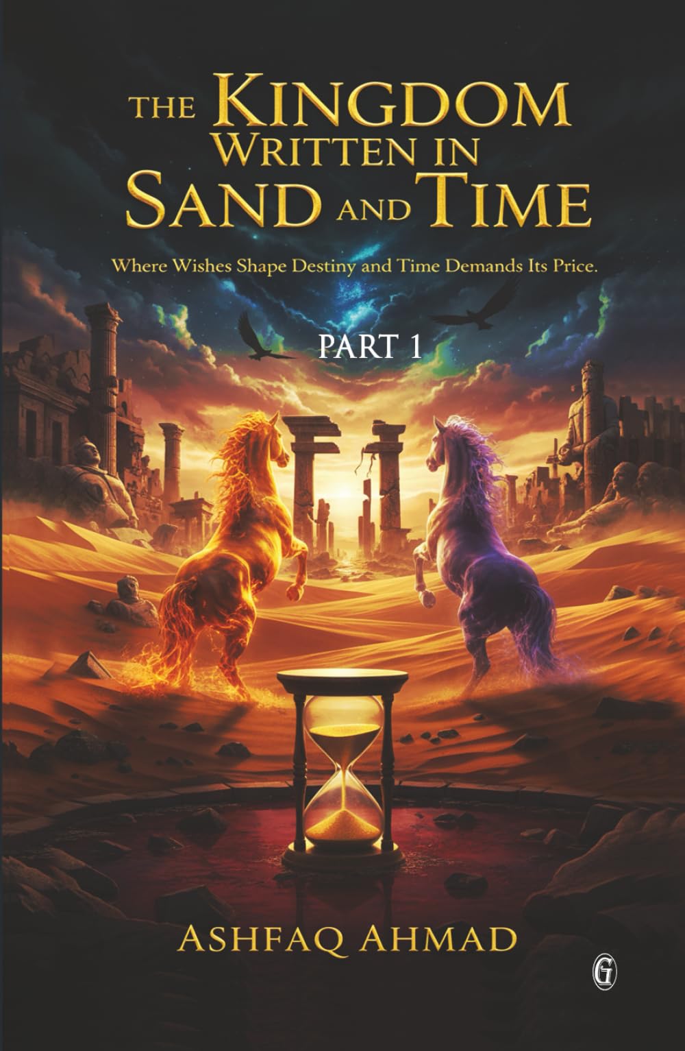 The Kingdom Written in Sand and Time: Part One