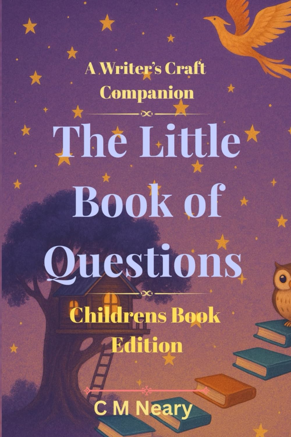 The Little Book of Questions - The Writer's Craft Companion: Childrens Edition