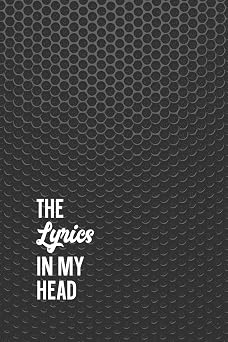 The Lyrics In My Head Songwriting Journal: Blank Lined & Manuscript Paper Lyric Notebook: Speaker Grille