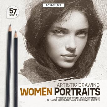 Women Portraits Artistic Drawing Studio Workbook with 57 Realistic Models to Master Volume, Light, and Shading with Graphite Posterlike Portrait Drawing Studio