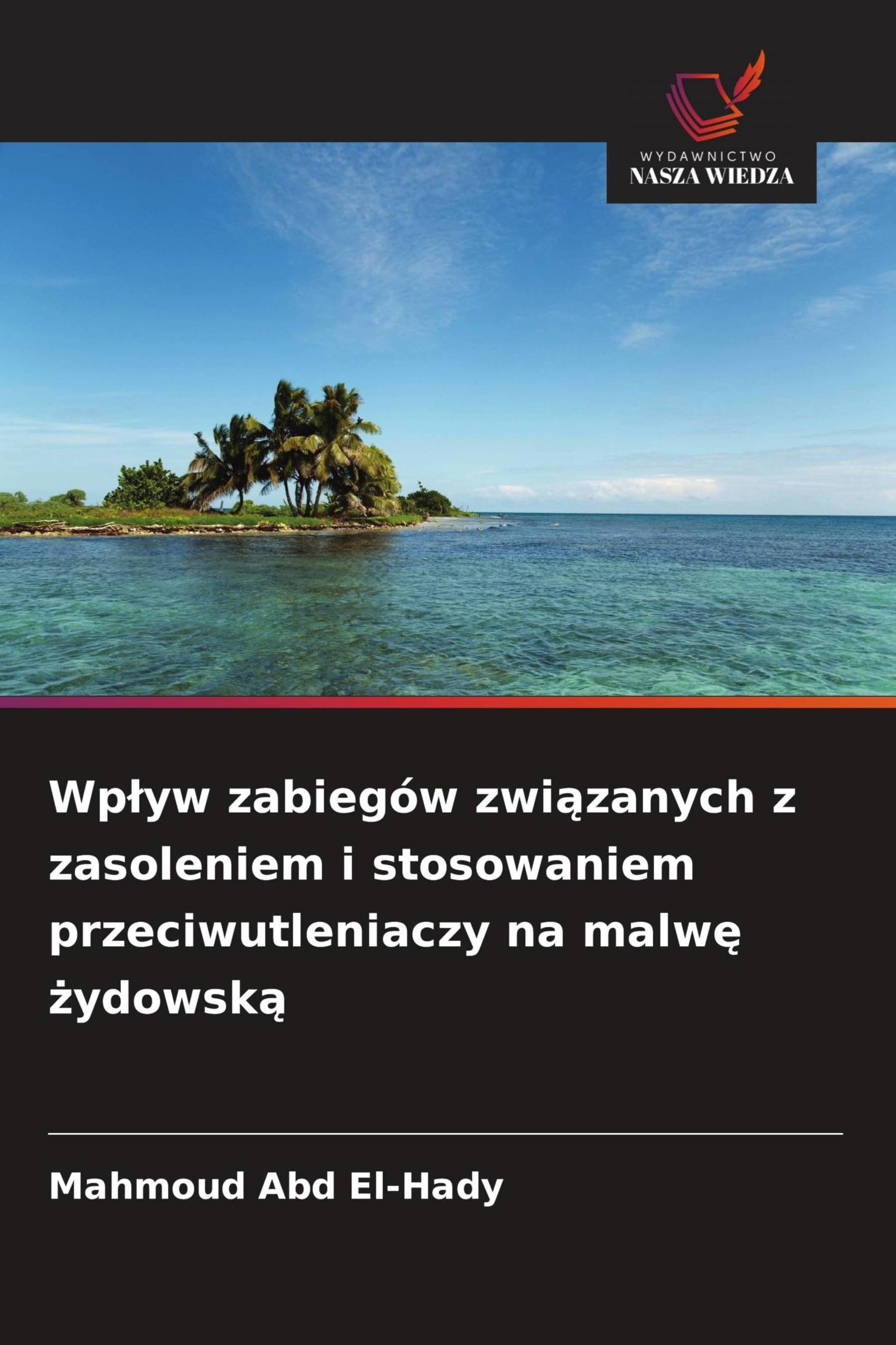 Wp¿yw zabiegów zwi¿zanych z zasoleniem i stosowaniem przeciwutleniaczy na malw¿ ¿ydowsk¿