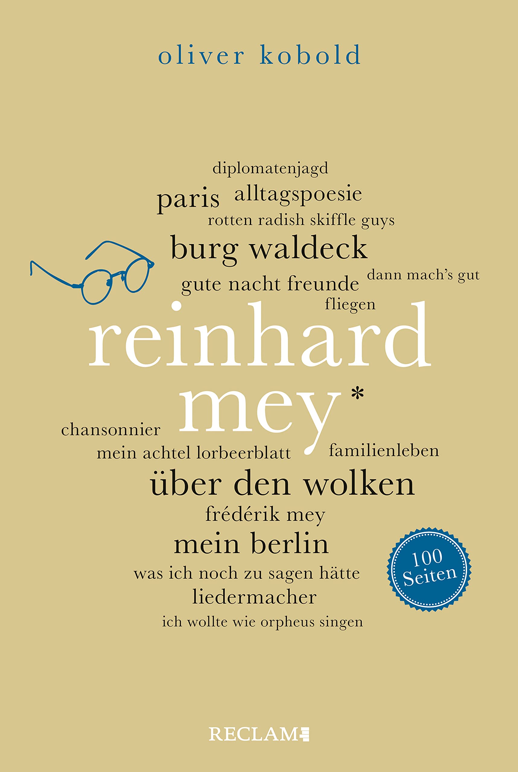 Reinhard Mey. 100 Seiten: Reclam 100 Seiten (German Edition)