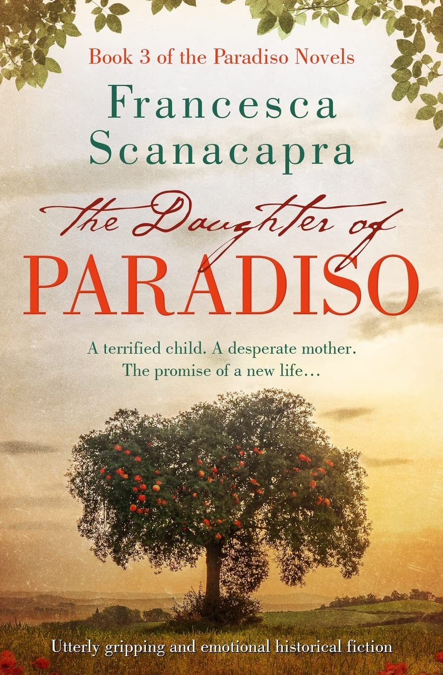 The Daughter of Paradiso: Absolutely beautiful and gripping historical fiction (The Paradiso Novels)