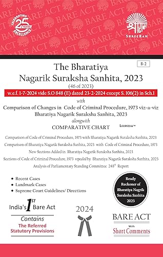 Shreeram's: Bharatiya Nagarik Suraksha Sanhita - BNSS (Replacing The Code of Criminal Procedure - CrPC) alongwith Detailed Comparison Chart and Ready Reckoner of BNSS