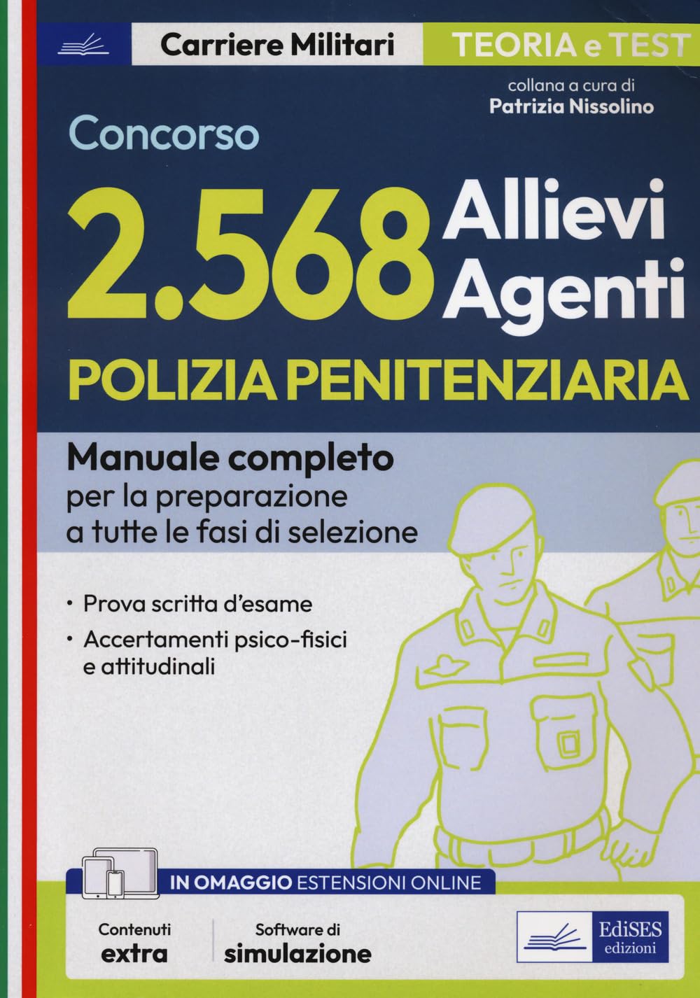 Concorso Polizia Penitenziaria 2568 Allievi Agenti. Manuale Completo Per La Preparazione A Tutte Le Fasi Di Selezione. Con Software Di Simulazione - 4