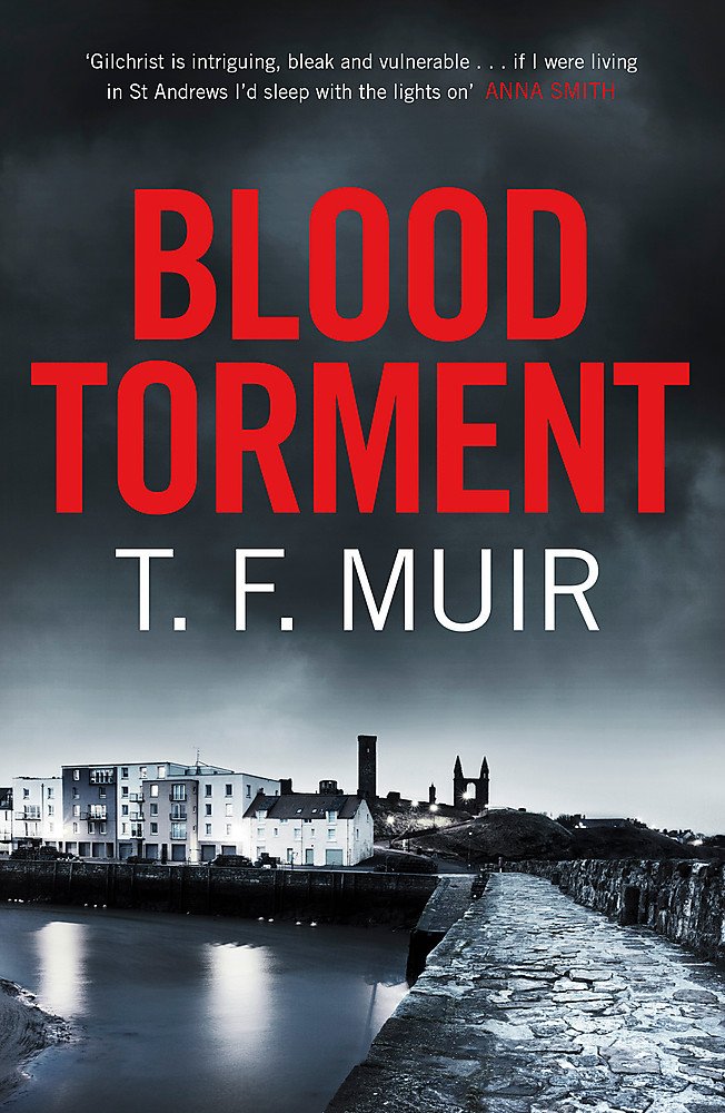 Blood Torment (DCI Andy Gilchrist Book 6)