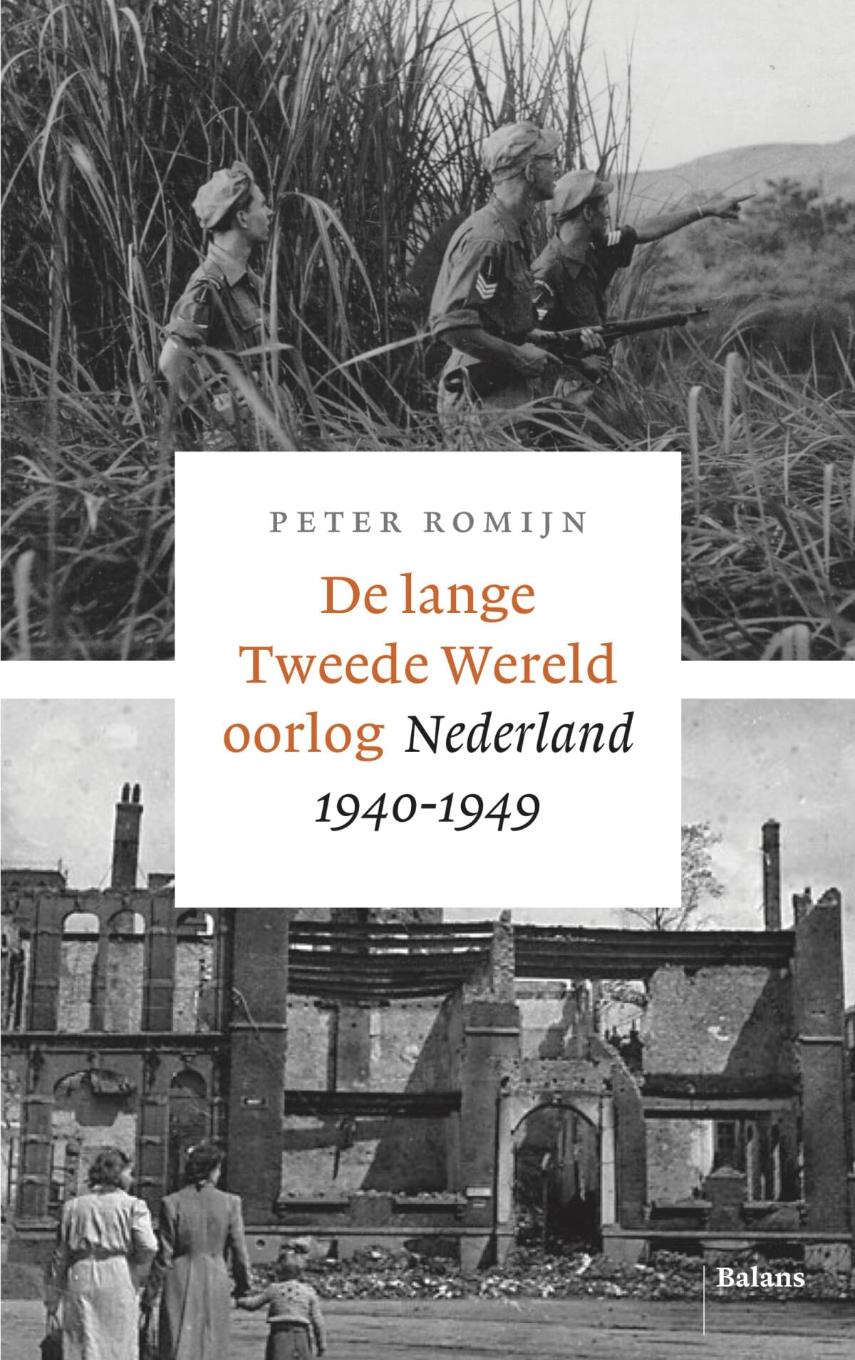 De lange Tweede Wereldoorlog: Nederland 1940-1949