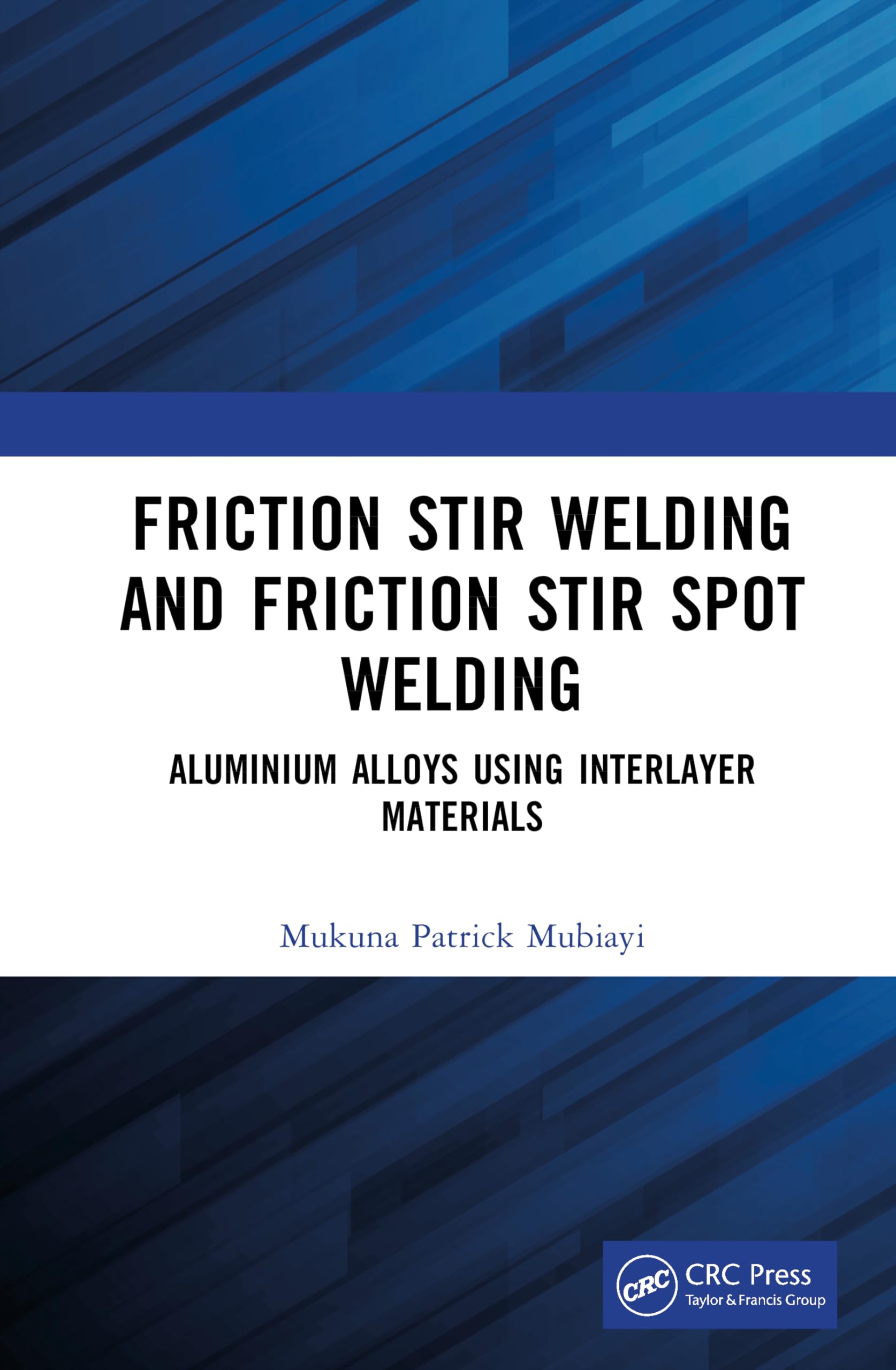 Friction Stir Welding and Friction Stir Spot Welding: Aluminium Alloys using Interlayer Materials