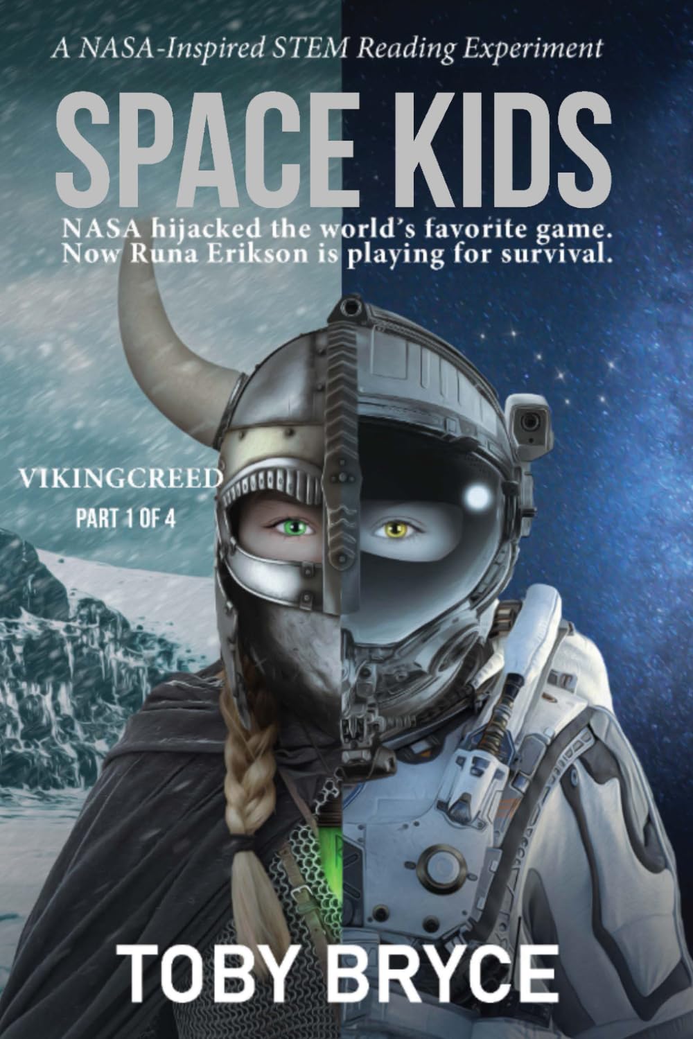 SPACE KIDS: NASA puts three kids into space to prove a prophecy and save humanity (The Viking Creed - 100 rules to live, love & fight by.)