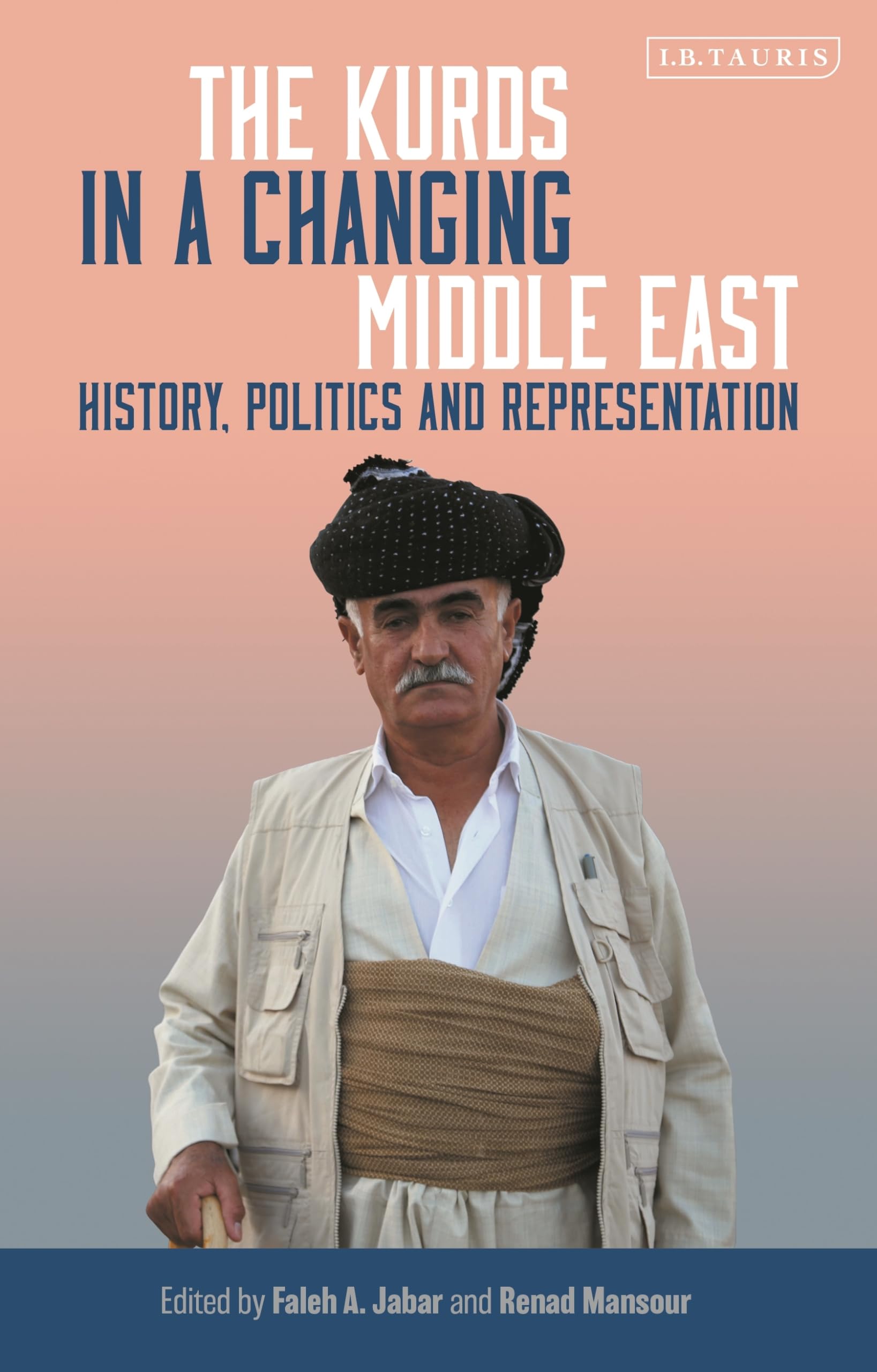 Kurds in a Changing Middle East, The: History, Politics and Representation: 1 (Kurdish Studies)