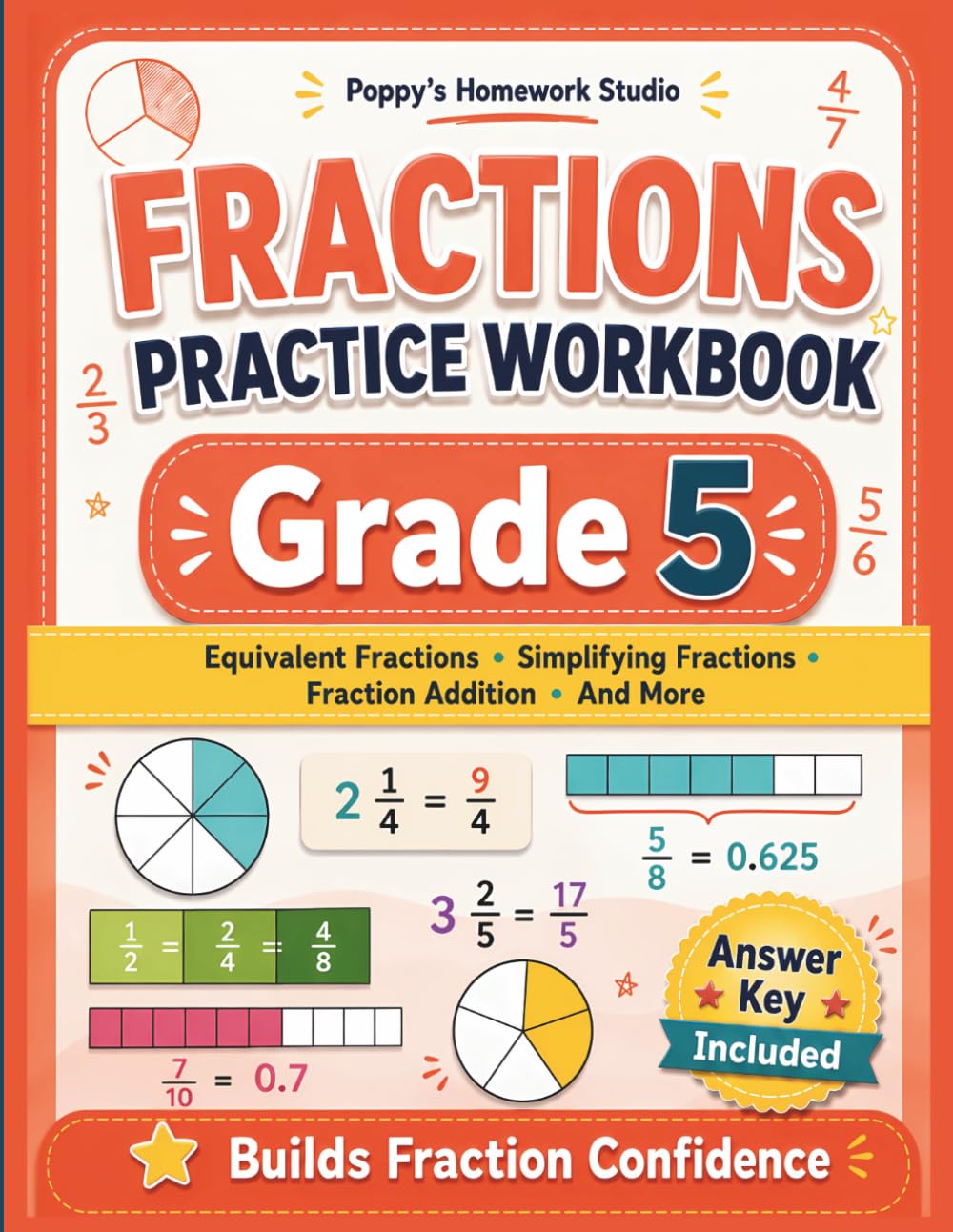 5th Grade Fractions Practice Workbook (Over 1,200 Math Problems): Fifth Grade Worksheets Equivalent Fractions, Simplifying Fractions, Mixed Numbers, ... Included (Fractions Practice for Grades 3–6)