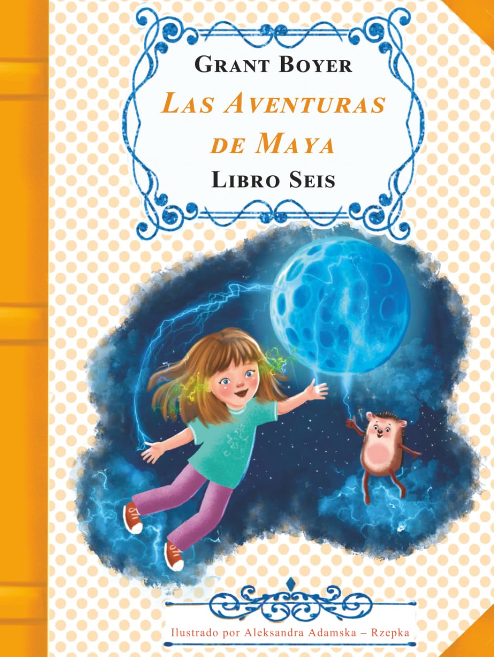 Las Aventuras de Maya Libro Seis