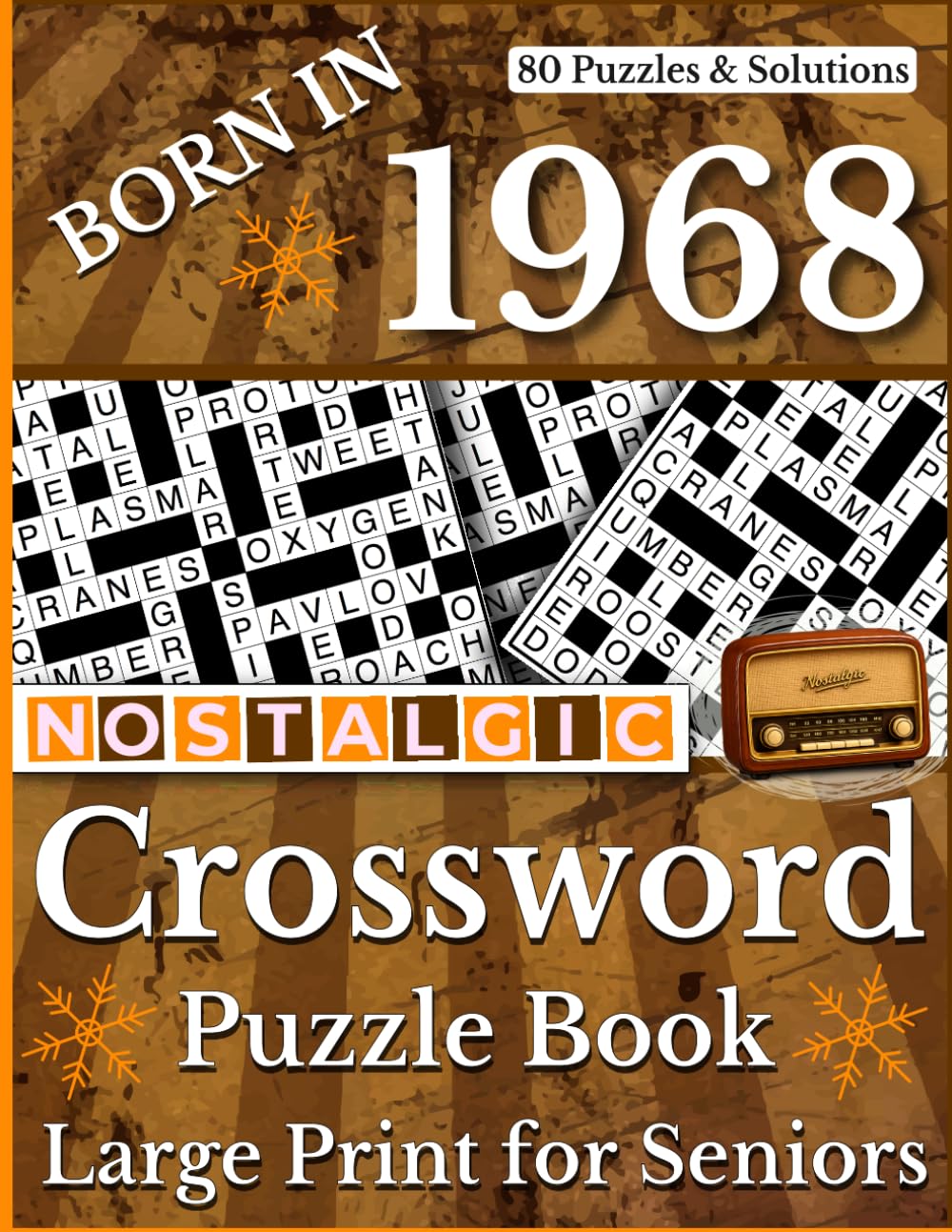 Born In 1968 Nostalgic Crossword Puzzle Book: Nostalgic Crossword Puzzle Collection for Adults and Seniors with Timeless Memory Themes