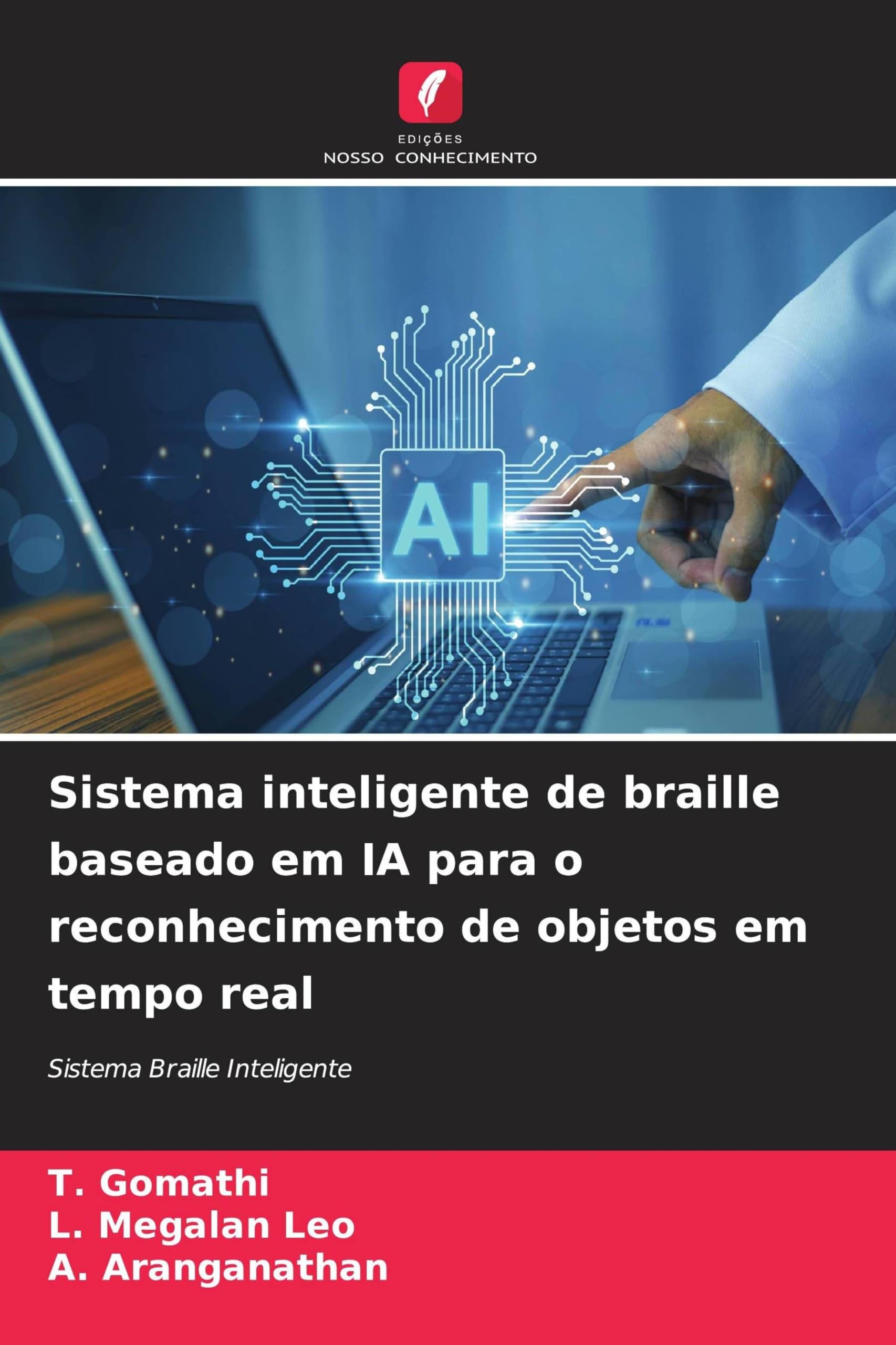 Sistema inteligente de braille baseado em IA para o reconhecimento de objetos em tempo real: Sistema Braille Inteligente