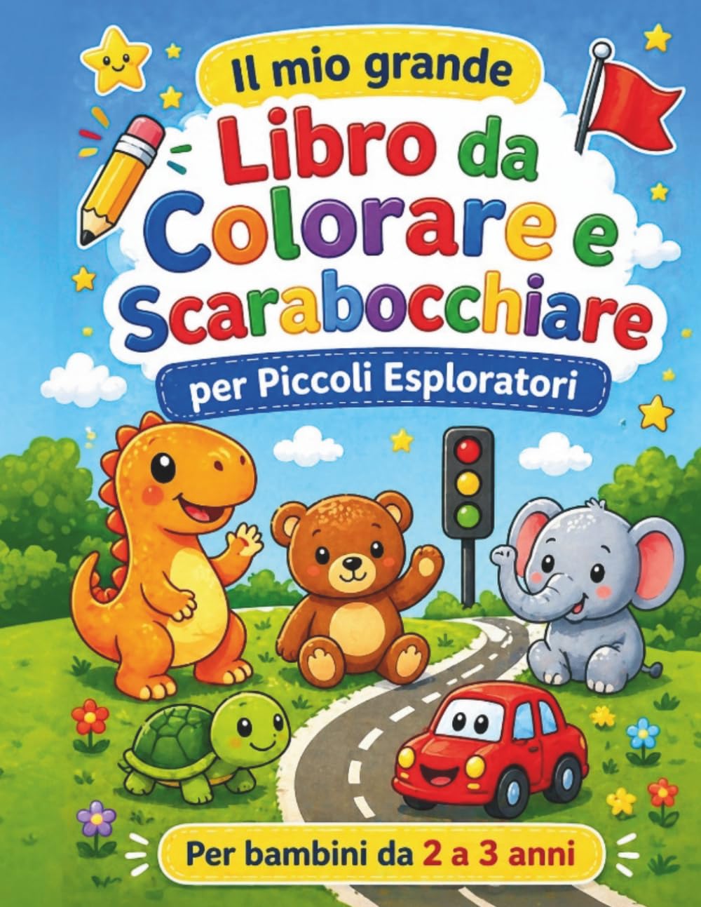 Il mio grande libro da colorare e scarabocchiare per piccoli esploratori: Disegni facili di animali, veicoli e forme per bambini da 2 a 3 anni – ... fine e la fantasia (Colora con Fantasia)