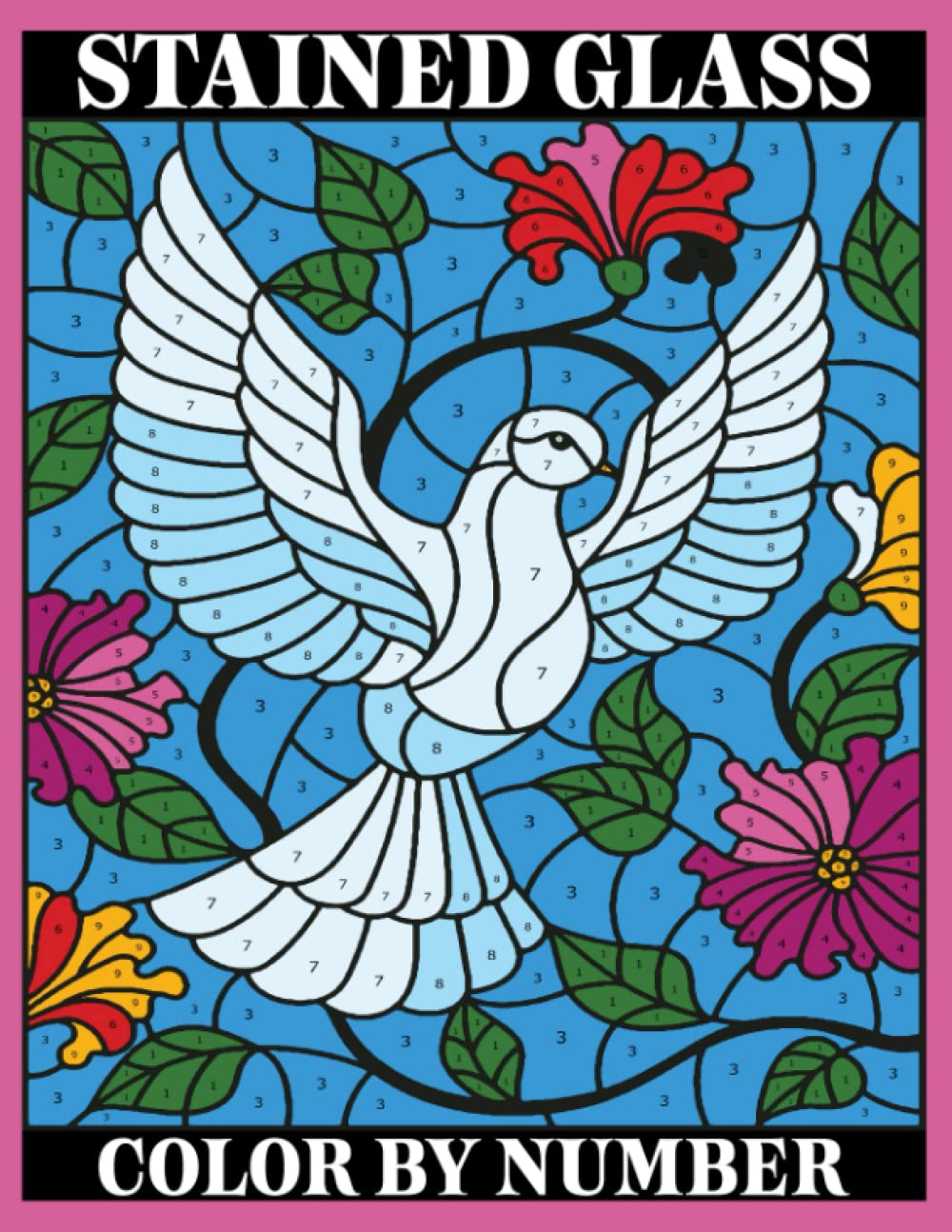 Stained Glass Color by Number: A Relaxing Coloring Therapy Gift Book for Adults Relaxation with Stress Relieving, Nature Art Designs and Mindful Patterns to Relax Your Mind, Body and Soul