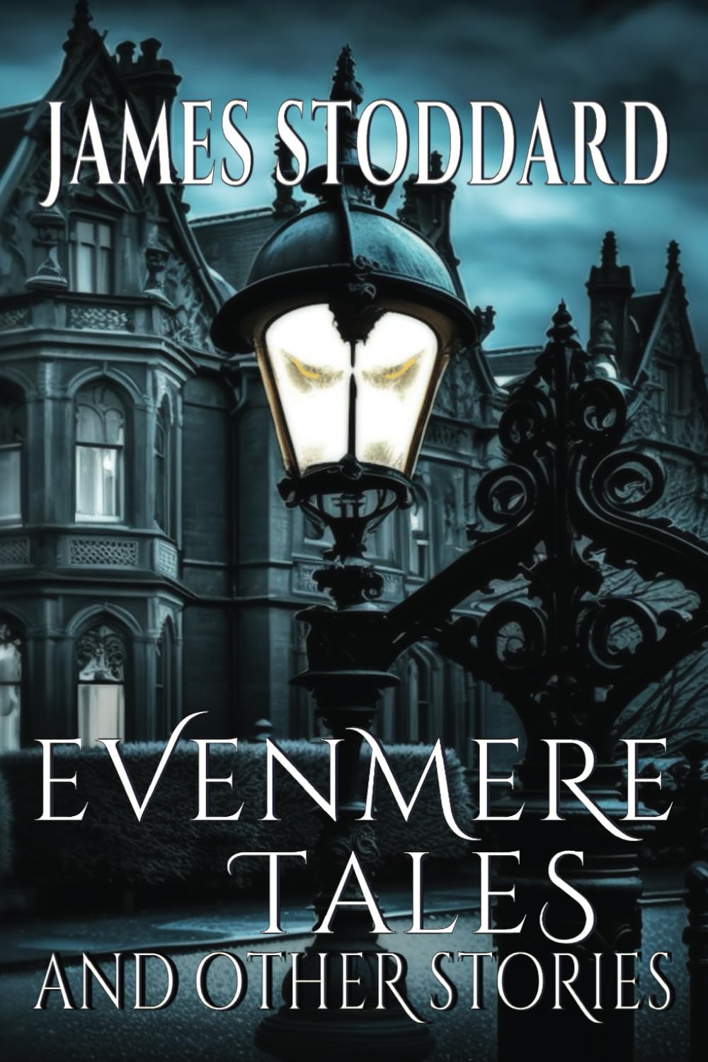 Evenmere Tales and Other Stories (The Evenmere Chronicles)