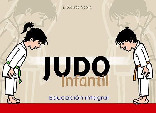Judo infantil : educación integral (EDUCACION INTEGRAL)