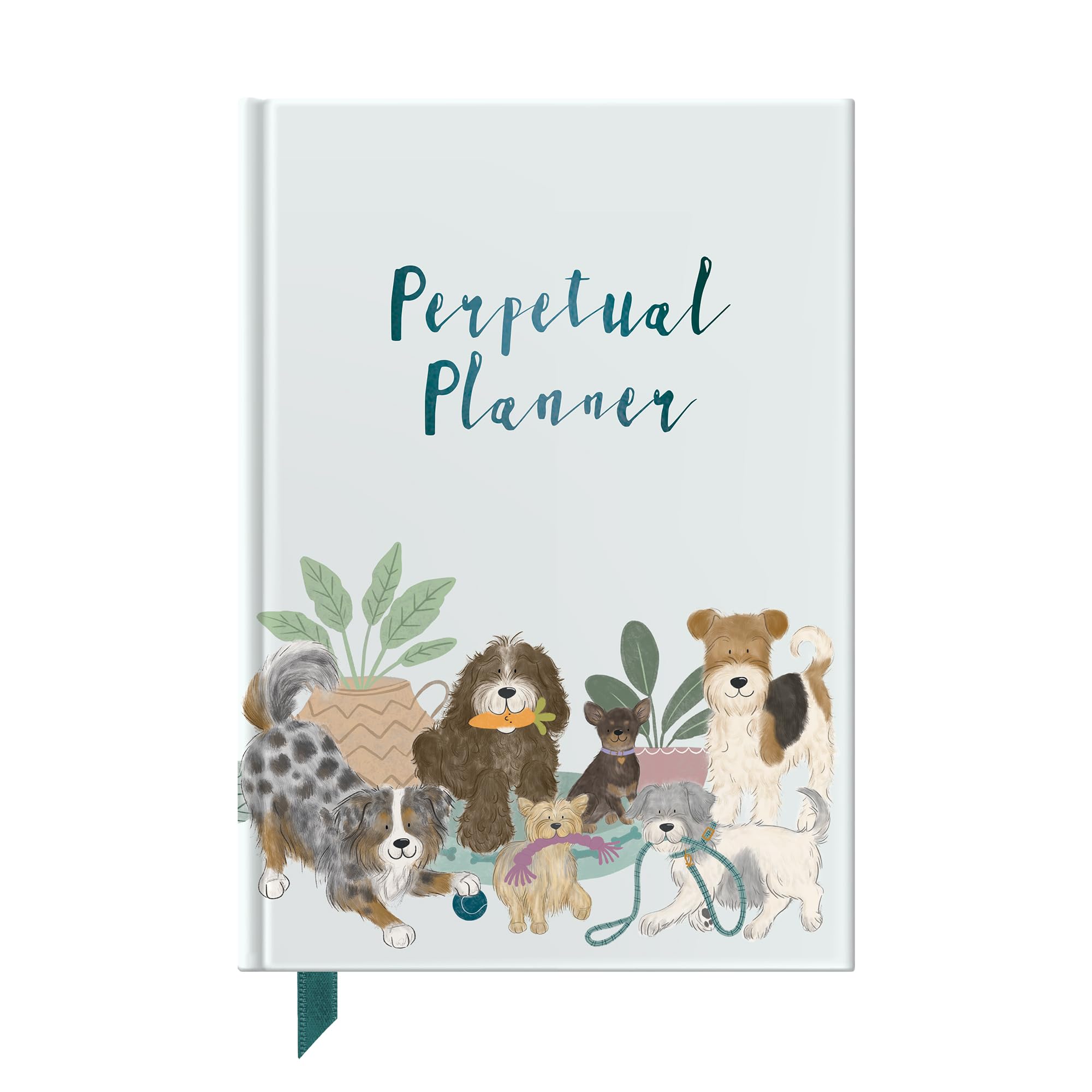 Perpetual Planner for Dog Lovers: Undated Weekly Organiser & Journal – Start Anytime Diary with Cute Dog & Puppy Illustrations – Gift for Dog Mums, Dads & Pet Owners