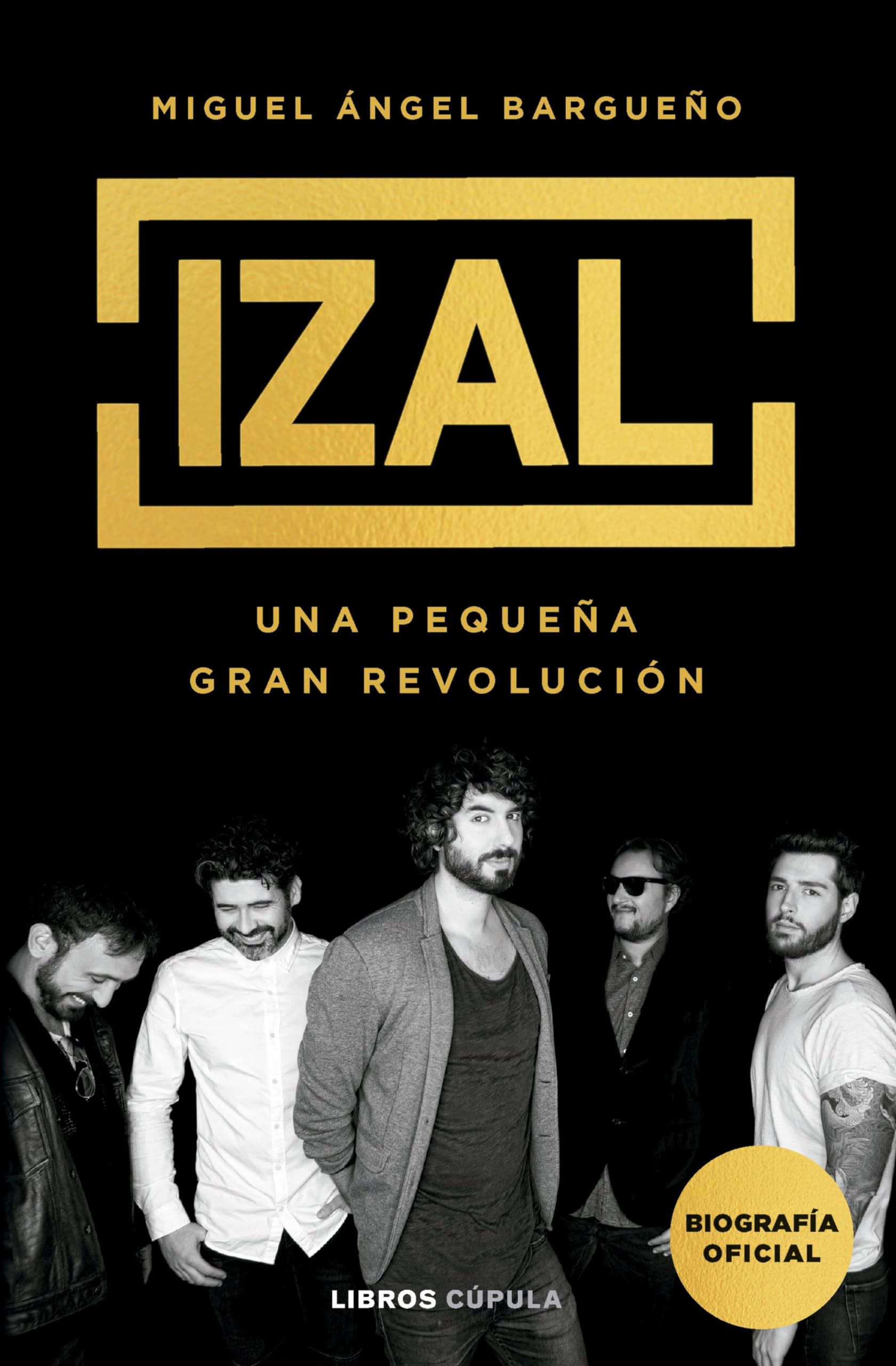 IZAL: Una pequeña gran revolución (Música)