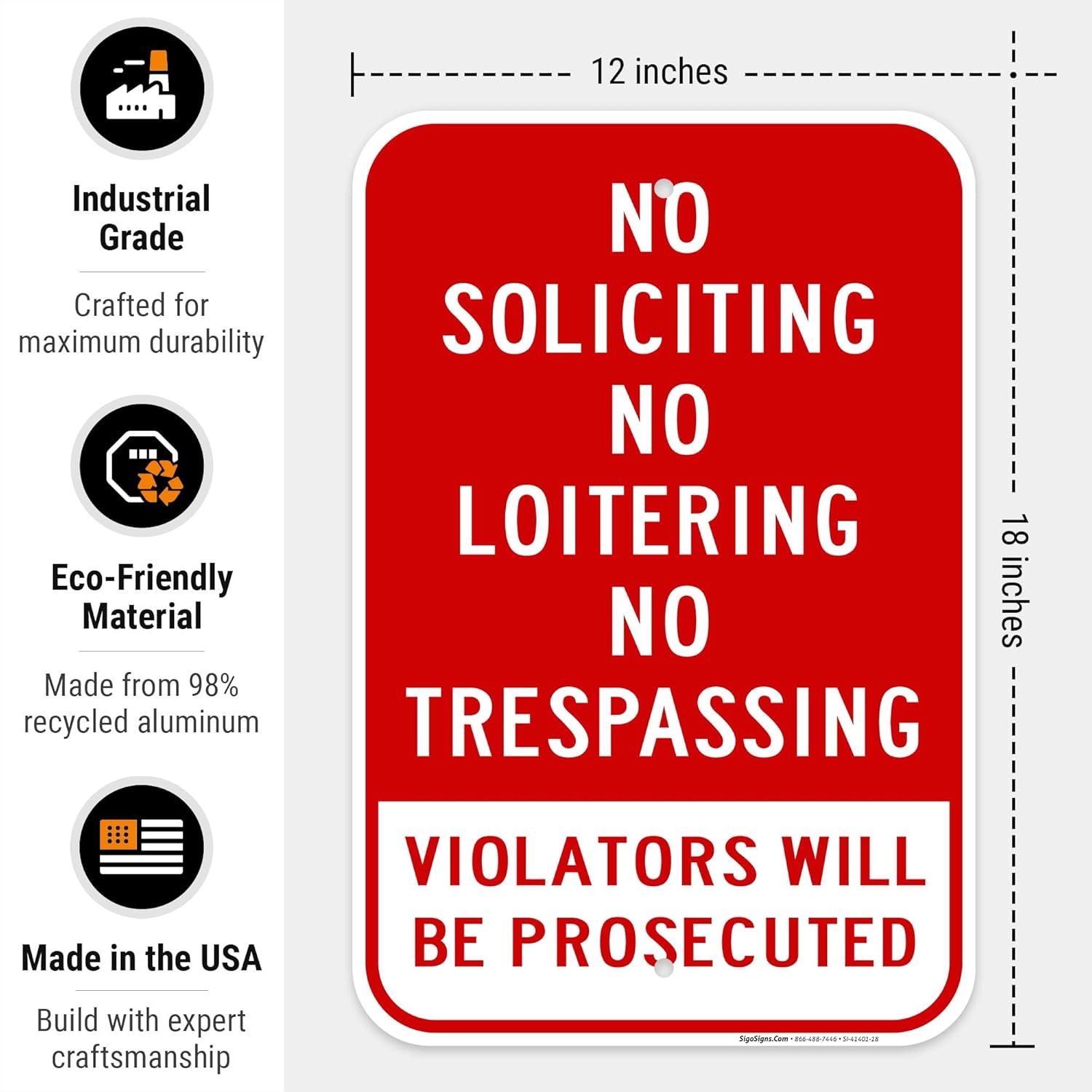 No Soliciting No Loitering Sign, 12x18 Inches, Rust Free .063 Aluminum, Fade Resistant, Made in USA