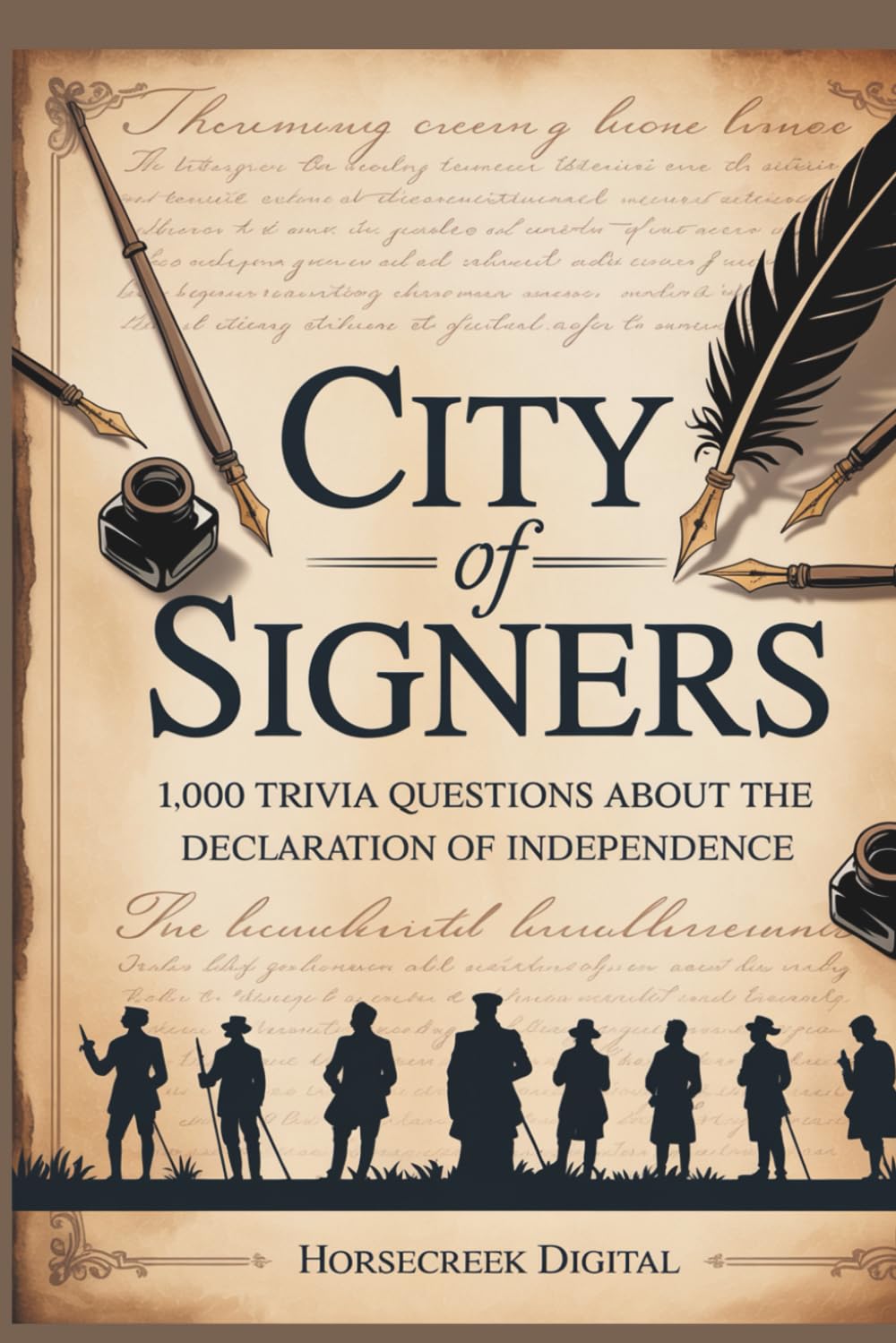 City of Signers: 1,000 Trivia Questions on the Declaration of Independence