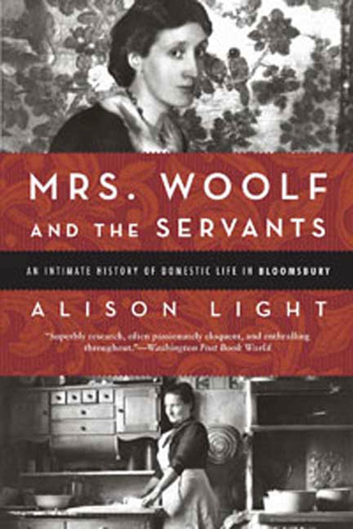 Buy Mrs. Woolf and the Servants: An Intimate History of Domestic Life in Bloomsbury — BookShops.in