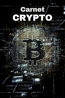 Carnet Crypto: format A5, cahier pré-rempli pour un suivi de vos finances et de vos investissements en cryptomonnaie.