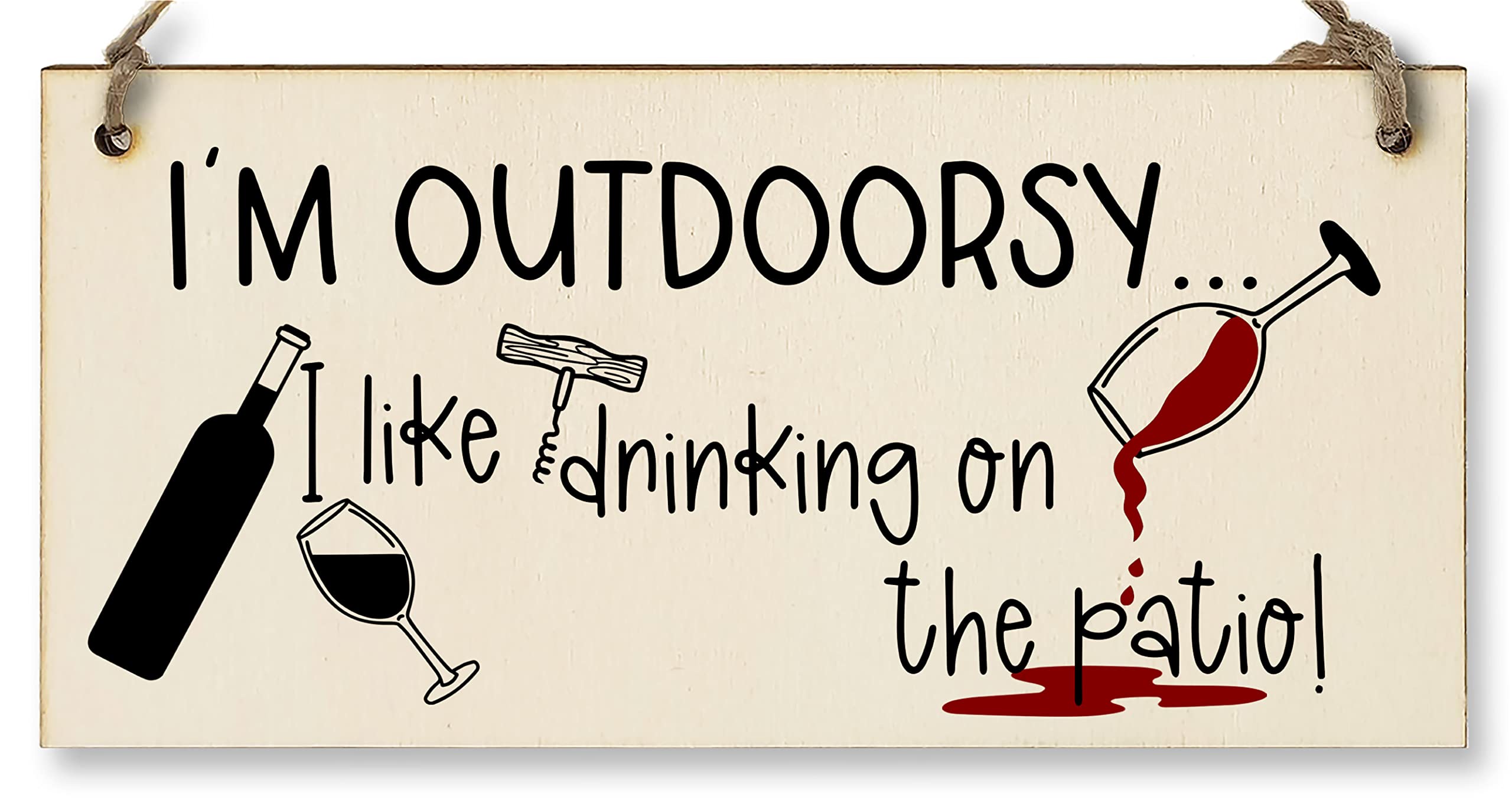 The Plum Penguin Brown Handmade Wooden Hanging Wall Plaque I'm Outdoorsy I Drink On The Patio Funny Novelty Alcohol Sign Home Bar