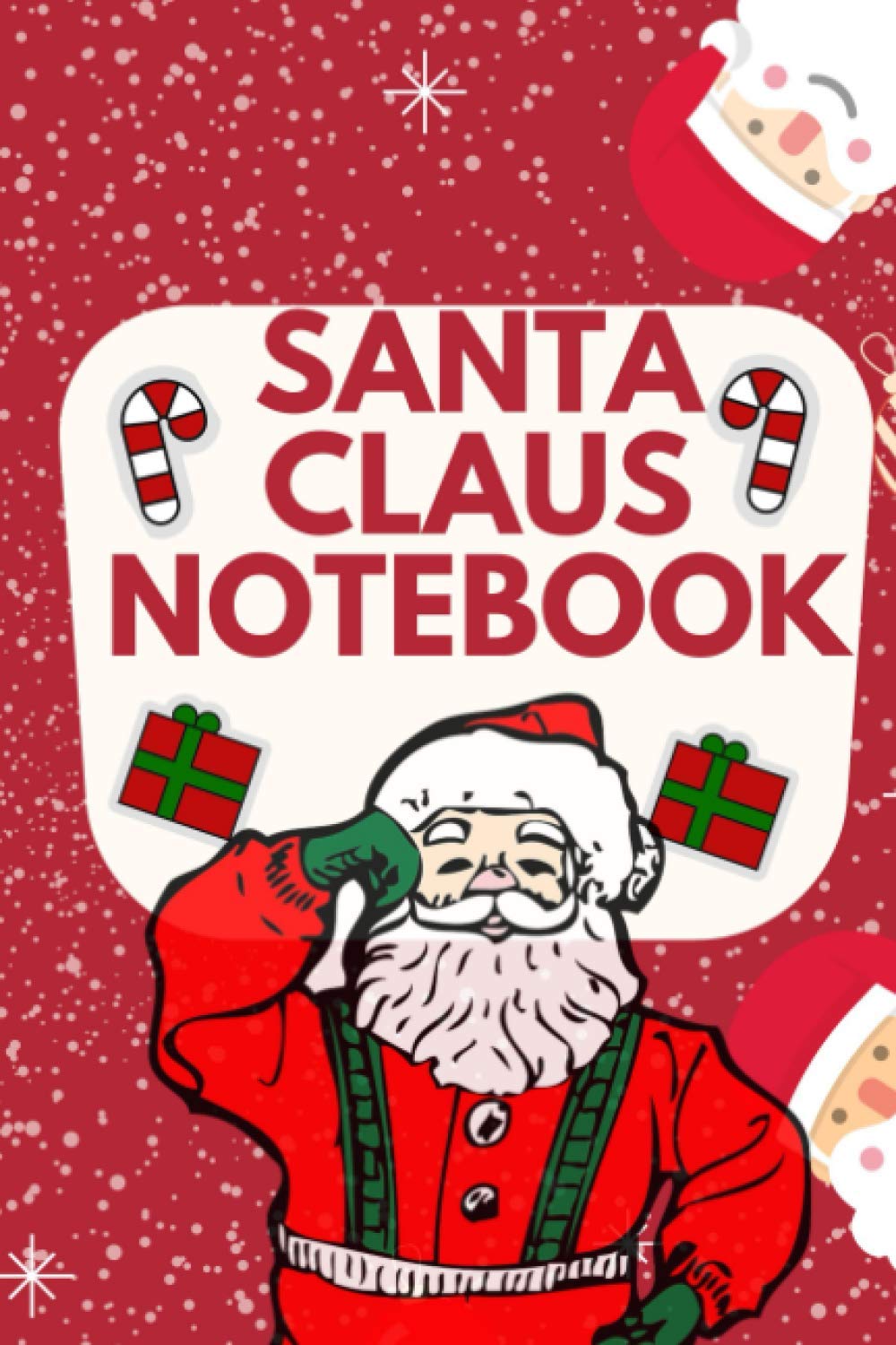Santa Claus Notebook, (120 Pages), (6"x"9 inches): Santa Claus Design 4 (Holiday Notebook, Journal
