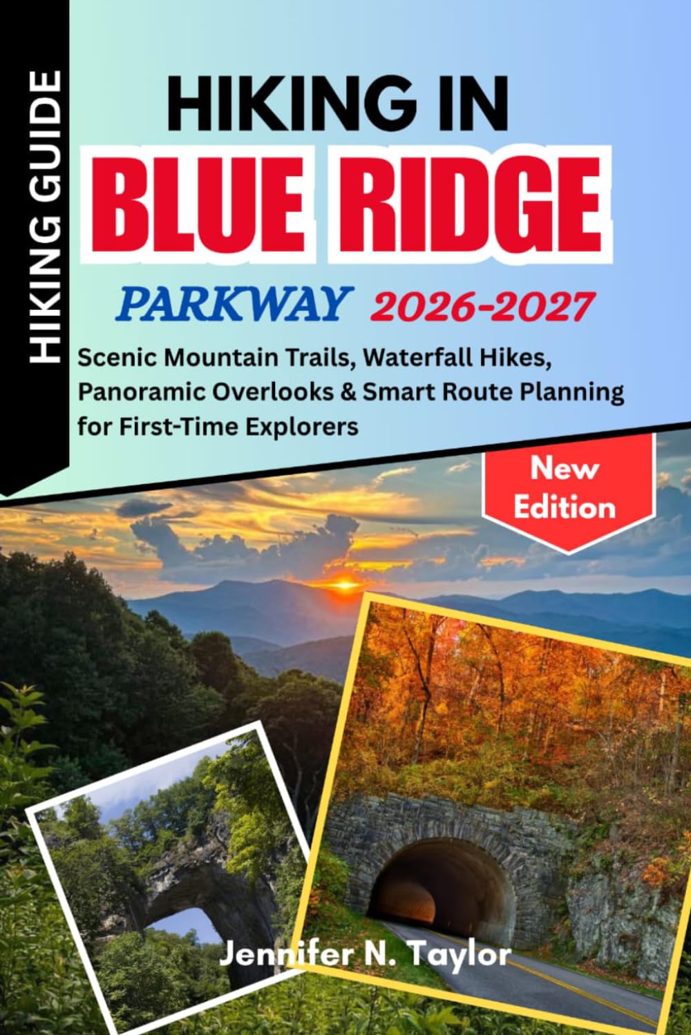 Hiking in Blue Ridge Parkway 2026-2027: Scenic Mountain Trails, Waterfall Hikes, Panoramic Overlooks & Smart Route Planning for First-Time Explorers