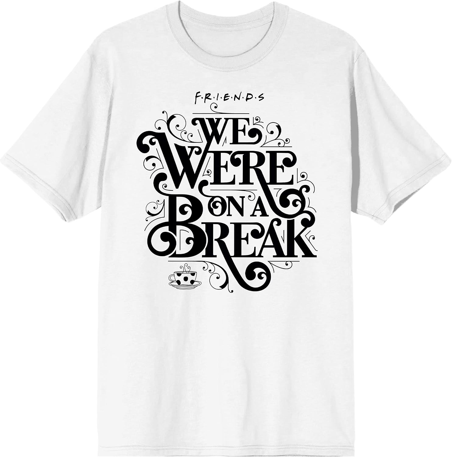 We were on a Break Friends Quote Men's White Graphic Tee