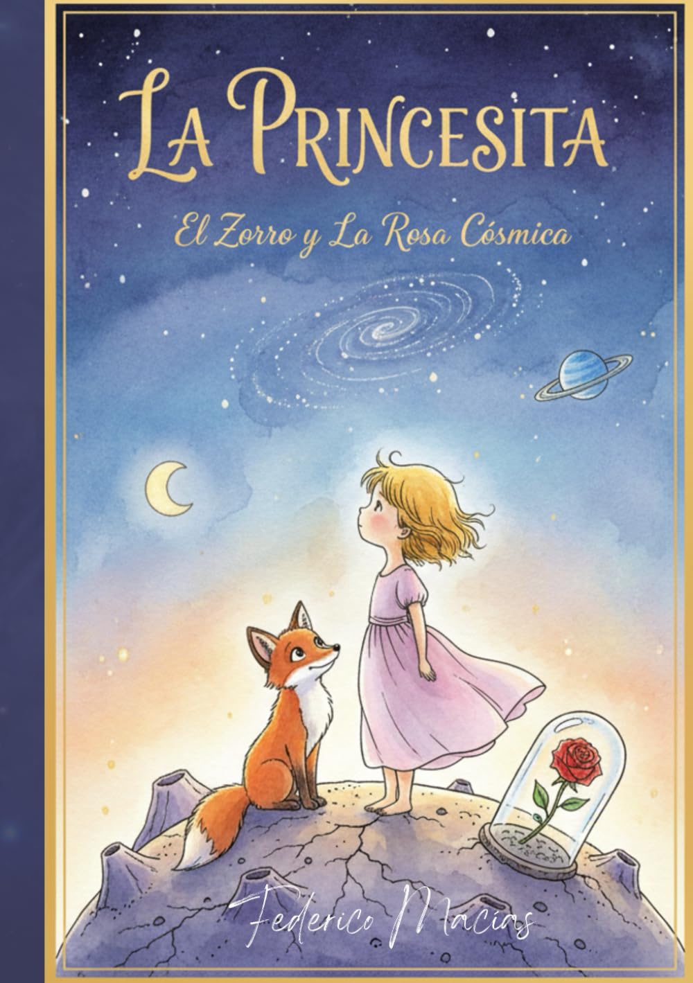 La Princesita: El zorro y la rosa cósmica.