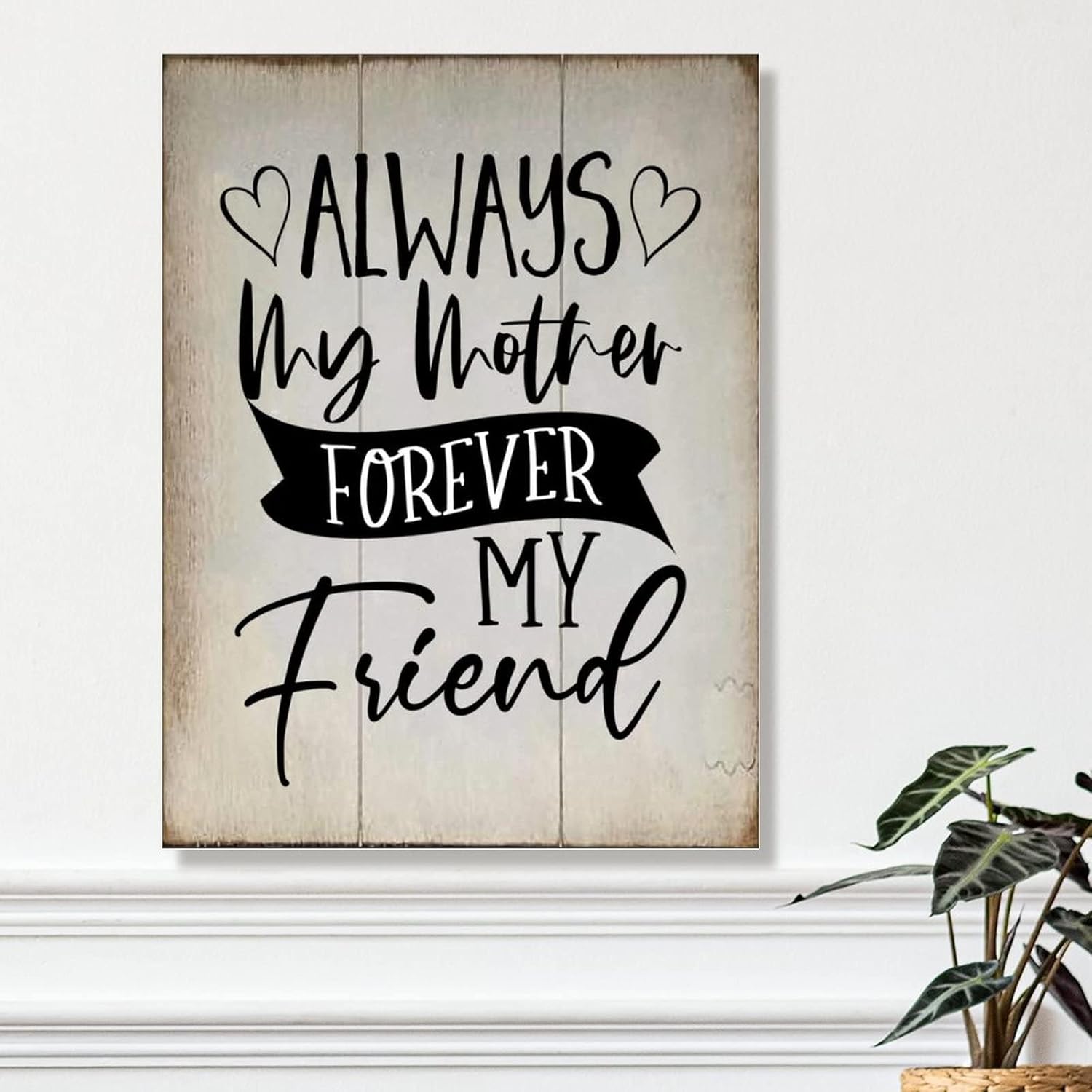 Wood Sign with Quotes Always My Mother Forever My Friend Wood Hanger Sign Bible Verse Religious Jesus Wood Wall Art Plaque Vintage Rustic Signs 18x24in Housewarminmg Gift for Home