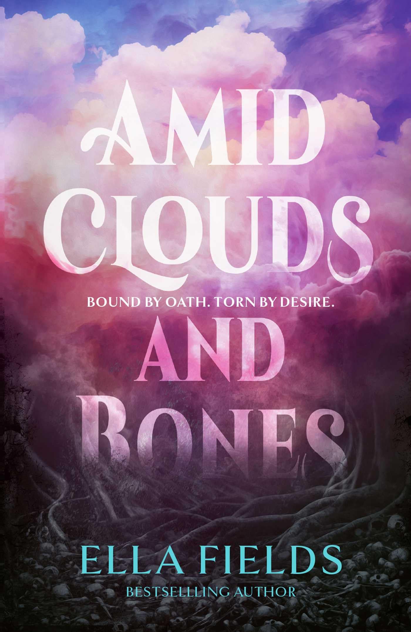 Amid Clouds and Bones by Ella Fields - 9781398560703