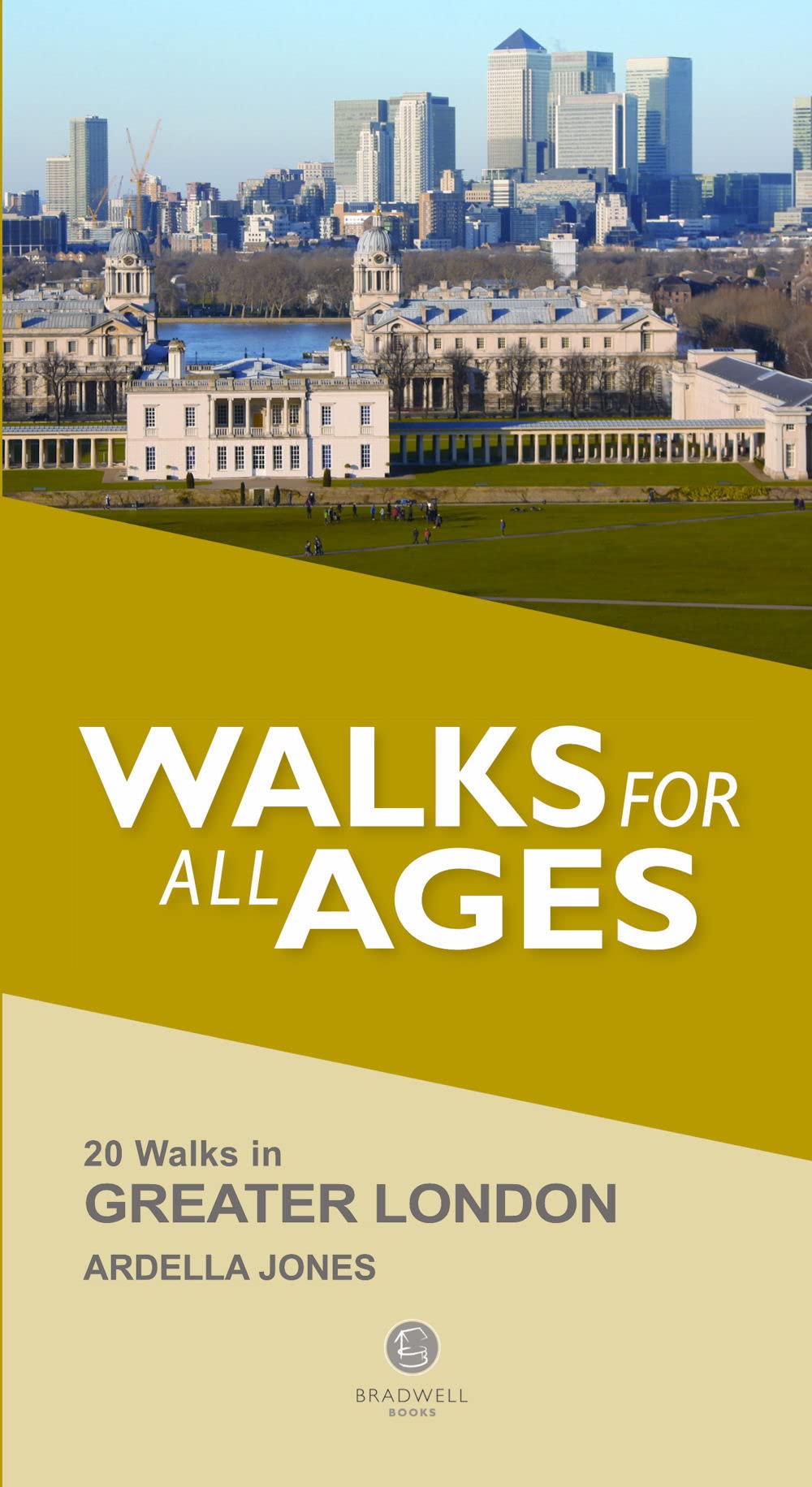 Walks for All Ages Greater London by Ardella Jones (Paperback Book)