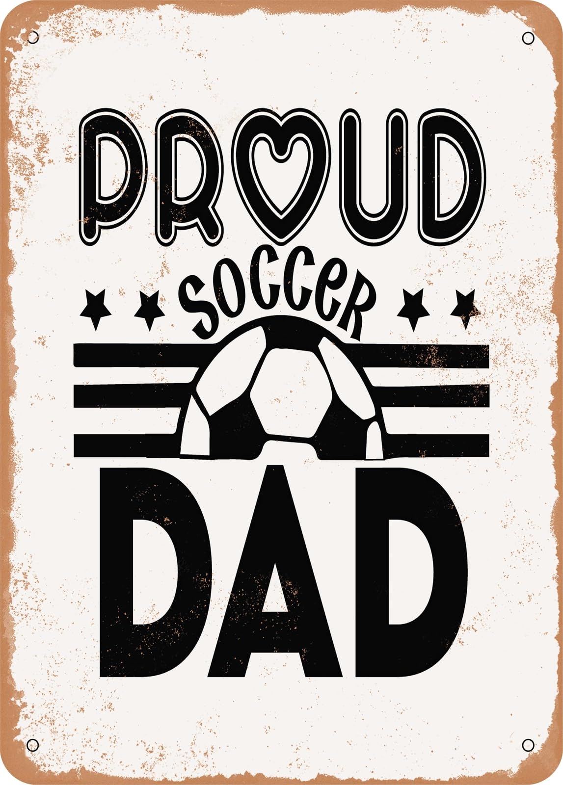 Miaomansenstore Metal Sign - Proud Soccer Dad - Vintage Rusty Look Home Decor