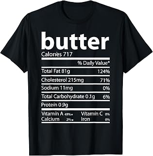 Butter Nutrition Facts Funny T-Shirt