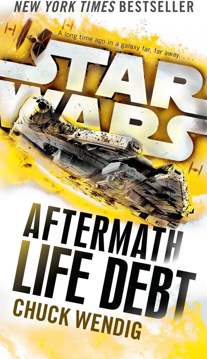 Life Debt: Aftermath (Star Wars) (Star Wars: The Aftermath Trilogy) Paperback – March 28, 2017