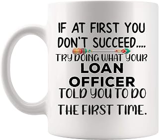 Loan Officer Mug 11oz Funny Coffee Cup Gift for Colleagues Mortgage Bank Employees Coffee Cup 11OZ